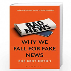 Bad News: Why We Fall for Fake News by Brotherton, Rob Book-9781472983459