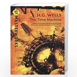 The Time Machine (S.F. MASTERWORKS) by HG WELLS Book-9781473217973