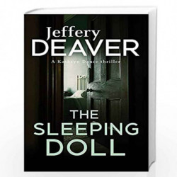 The Sleeping Doll: Kathryn Dance Book 1 (Kathryn Dance thrillers) by JEFFERY DEAVER Book-9781473630307