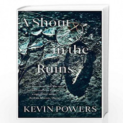 A Shout in the Ruins by POWERS, KEVIN Book-9781473667815