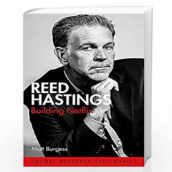 Reed Hastings: Building Netflix (Global Business Visionaries) by Matt Burgess Book-9781474612548