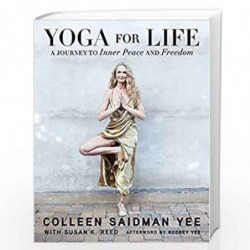 Yoga for Life: A Journey to Inner Peace and Freedom by Colleen Saidman Book-9781476776781