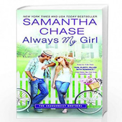 Always My Girl (Shaughnessy Brothers) by SAMANTHA CHASE Book-9781492616283