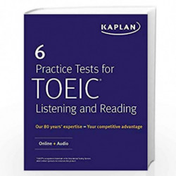 6 Practice Test for Toeic: Online + Audio (Kaplan Test Prep) by KAPLAN TEST PREP Book-9781506224411