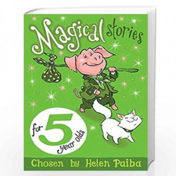 Magical Stories for 5 Year Olds (Macmillan Children's Books Story Collections) by Helen?Paiba Book-9781509806171