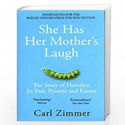 She Has Her Mother's Laugh: The Story of Heredity, Its Past, Present and Future by Carl Zimmer Book-9781509818556