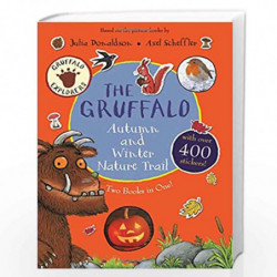The Gruffalo Autumn and Winter Nature Trail (Gruffalo Explorers) by JULIA DONALDSON Book-9781509836406