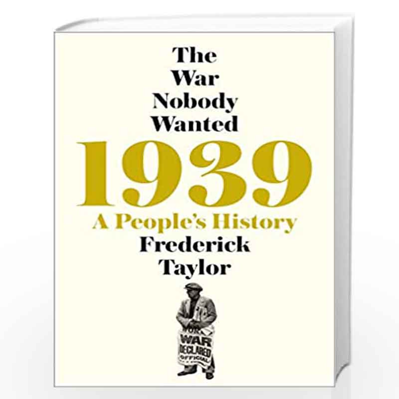 1939: A People's History by FREDERICK TAYLOR Book-9781509858743