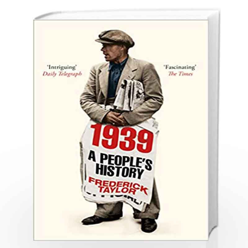1939: A People's History by Frederick Taylor Book-9781509858767