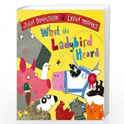 What the Ladybird Heard by JULIA DONALDSON Book-9781509862566