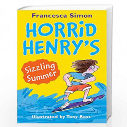 Horrid Henry's Sizzling Summer by SIMON FRANCESCA Book-9781510101715