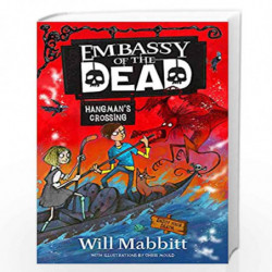 Hangman's Crossing: Book 2 (Embassy of the Dead) by Mabbitt, Will Book-9781510104570