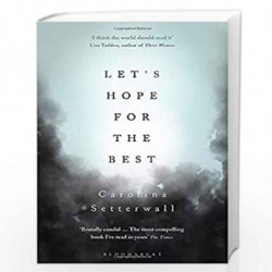 Let's Hope for the Best by Carolina Setterwall Book-9781526604903