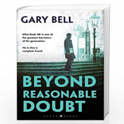 Beyond Reasonable Doubt: The start of a thrilling new legal series (Beyond Reasonable Doubt 1) by Gary Bell Book-9781526606150