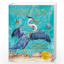 Fantastic Beasts and Where to Find Them: Illustrated Edition by J K ROWLING Book-9781526620316