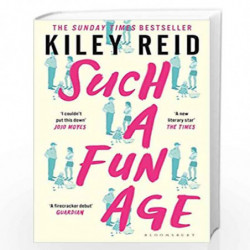 Such a Fun Age: Longlisted for the 2020 Booker Prize by Kiley Reid Book-9781526626813