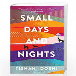 Small Days and Nights: Shortlisted for the Ondaatje Prize 2020 by Tishani Doshi Book-9781526627568