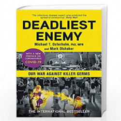 Deadliest Enemy: Our War Against Killer Germs by OSTERHOLM, MICHAEL Book-9781529342222