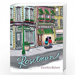Rosetown by Cynthia Rylant Book-9781534412781
