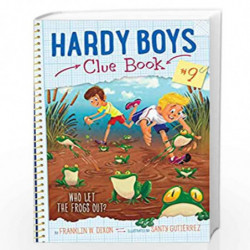 Who Let the Frogs Out? (Volume 9) (Hardy Boys Clue Book) by DIXON, FRANKLIN W Book-9781534414853