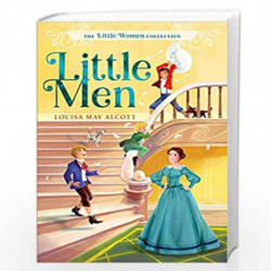 Little Men (Volume 3) (The Little Women Collection) by LOUISA MAY ALCOTT Book-9781534462236