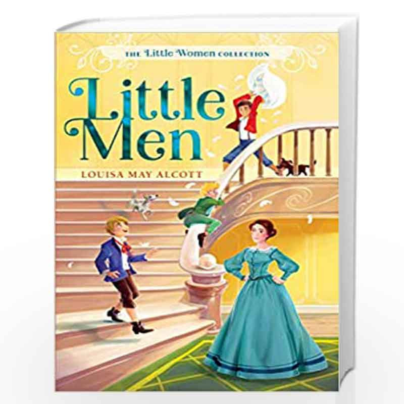 Little Men (Volume 3) (The Little Women Collection) by LOUISA MAY ALCOTT Book-9781534462236