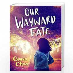 Our Wayward Fate by Gloria Chao Book-9781534466555
