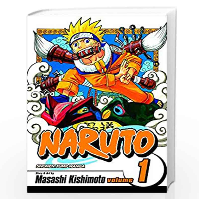 Naruto 01: Uzumaki Naruto: Volume 1 by Masashi Kishimoto Book-9781569319000