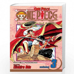 One Piece 03: Don't Get Fooled Again: Volume 3 by EIICHIRO ODA Book-9781591161844