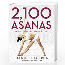 2,100 Asanas: The Complete Yoga Poses by Lacerda, Daniel Book-9781631910104