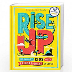 Rise Up: Ordinary Kids with Extraordinary Stories by Li, Amanda Book-9781780555782