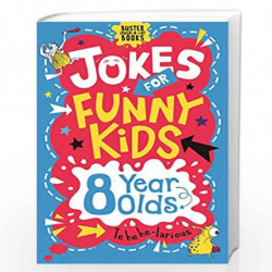 Jokes for Funny Kids: 8 Year Olds (Buster Laugh-a-lot Books) by Pinder, Andrew & Learmonth, Amanda Book-9781780556253