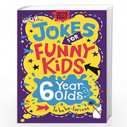 Jokes for Funny Kids: 6 Year Olds (Buster Laugh-a-lot Books) by Pinder, Andrew & Leighton, Jonny Book-9781780556260