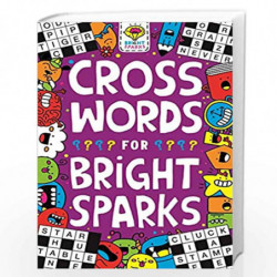 Crosswords for Bright Sparks: Ages 7 to 9 (Buster Bright Sparks) by MOORE, GARETH Book-9781780556291