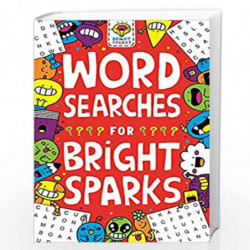 Wordsearches for Bright Sparks: Ages 7 to 9 (Buster Bright Sparks) by MOORE, GARETH Book-9781780556307
