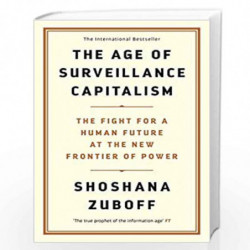 The Age of Surveillance Capitalism: The Fight for a Human Future at the New Frontier of Power by Zuboff, Shoshana Book-978178125