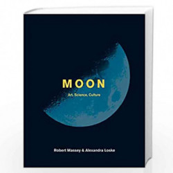 Moon: Art, Science, Culture by Alexandra Loske & Robert Massey Book-9781781575710