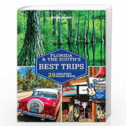 Lonely Planet Florida & the South's Best Trips (Trips Regional) by LONELY PLANET Book-9781786573469