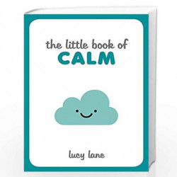 The Little Book of Calm (Little Books) by NA Book-9781786855183