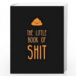 The Little Book of Shit: A Celebration of Everyone's Favorite Expletive (Humour) by Summersdale Book-9781786855657
