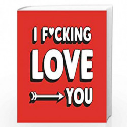 I F*cking Love You (Gift) by Summersdale Book-9781786857491