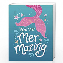 You're Mermazing: Quotes and Statements to Find Your Inner Mermaid (Gift) by Summersdale Book-9781786857507