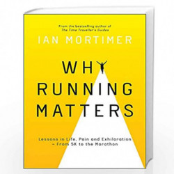Why Running Matters by Ian Mortimer Book-9781786859464