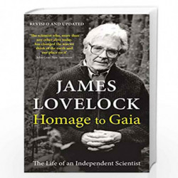 Homage to Gaia: The Life of an Independent Scientist by JAMES LOVELOCK Book-9781788164603