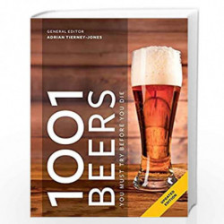 1001 Beers: You Must Try Before You Die by Adrian Tierney-jones Book-9781788400824