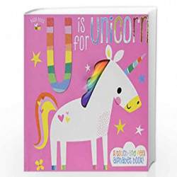Busy Bees U is for Unicorn (Touch and Feel) by NA Book-9781788436823