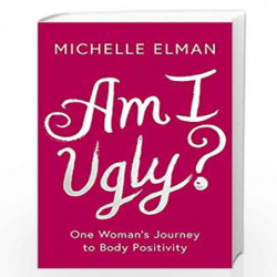 Am I Ugly? by Michelle Elman Book-9781788541855