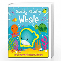 Squishy Squashy Books: Squishy Squashy Whale by NA Book-9781789581577