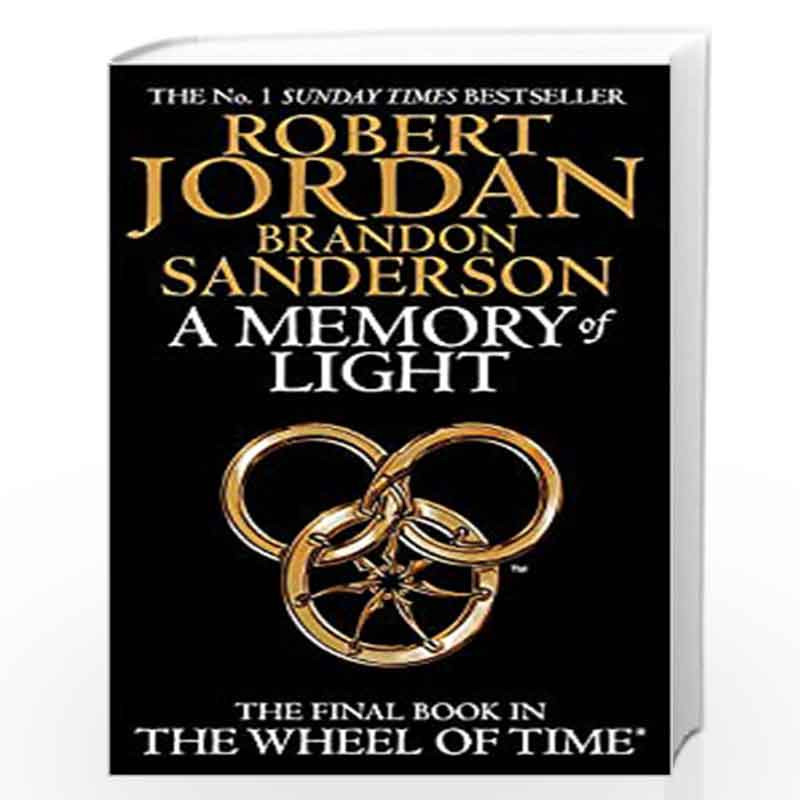 A Memory of Light: Wheel of Time: Book 14 by Jordan, Robert / Sanderson, Brandon Book-9781841498713