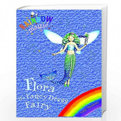 Flora the Fancy Dress Fairy: Special (Rainbow Magic) by Daisy Meadows Book-9781846165054
